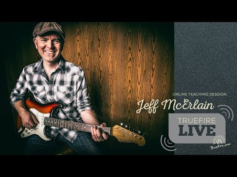 TrueFire Live: Jeff McErlain - Blues Guitar
