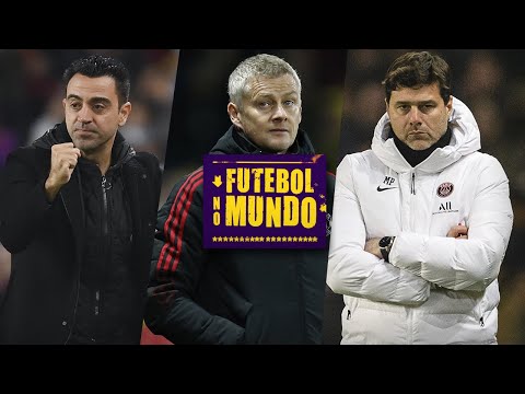 Futebol no Mundo #57: o início (Xavi), o fim (Solskjaer) e o meio (Pochettino)