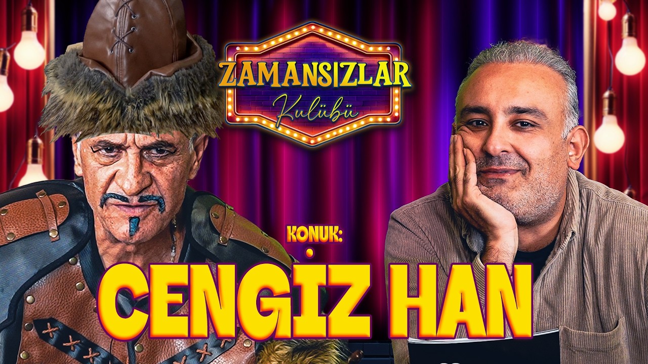 Zamansızlar Kulübü yayında: Konuk: Cengiz Han