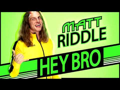 Matt Riddle - Hey Bro (Entrance Theme)