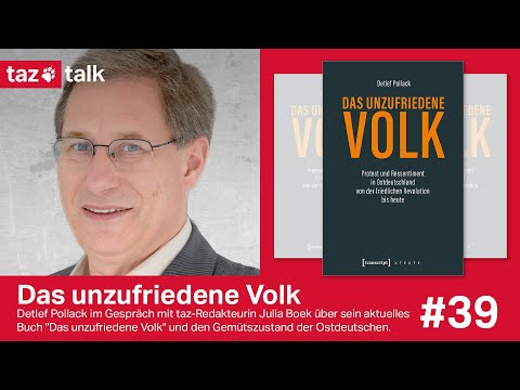 Detlef Pollack: Das unzufriedene Volk - taz Talk
