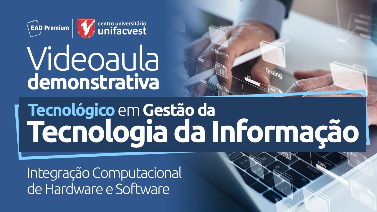 Tecnólogo em Gestão de Tecnologia da Informação - Integração Computacional de Hardware e Software