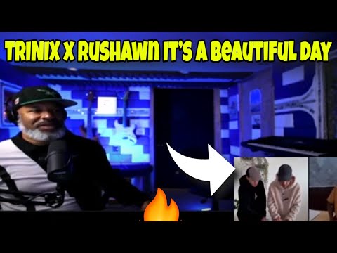 TRINIX x Rushawn - It’s a beautiful day (Lyrics by Jermaine Edwards) - Producer REACTS