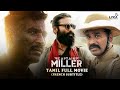 Captain Miller Full Movie (Tamil) With French Subtitles | Dhanush | Shiva Rajkumar | Priyanka Mohan