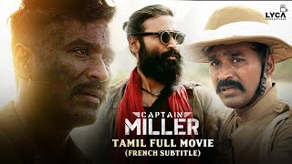 Download lagu Captain Miller Full Movie (Tamil) With French Subtitles | Dhanush | Shiva Rajkumar | Priyanka Mohan mp3