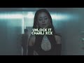 Unlock It Charli Xcx Edit Audio