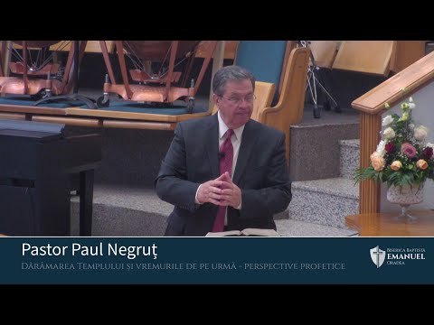 05.09.2021 PM | P. Negruț ”Dărâmarea Templului și vremurile de pe urmă - perspective profetice”