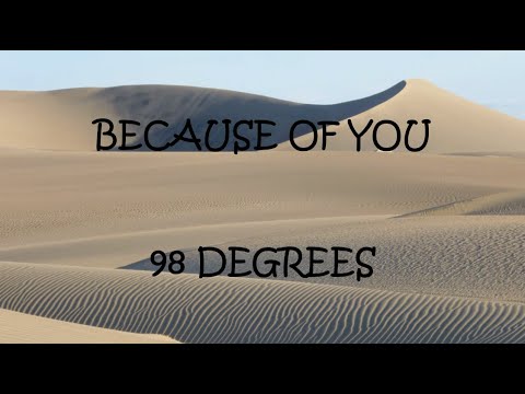 Because Of You - 98 Degrees (Lyrics)