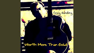 Worth More Than Gold Music Video