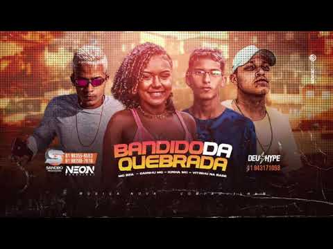 MC BEA, CAIINHU MC & KINHA MC - BANDIDO DA QUEBRADA / PROD. Vitinho na base