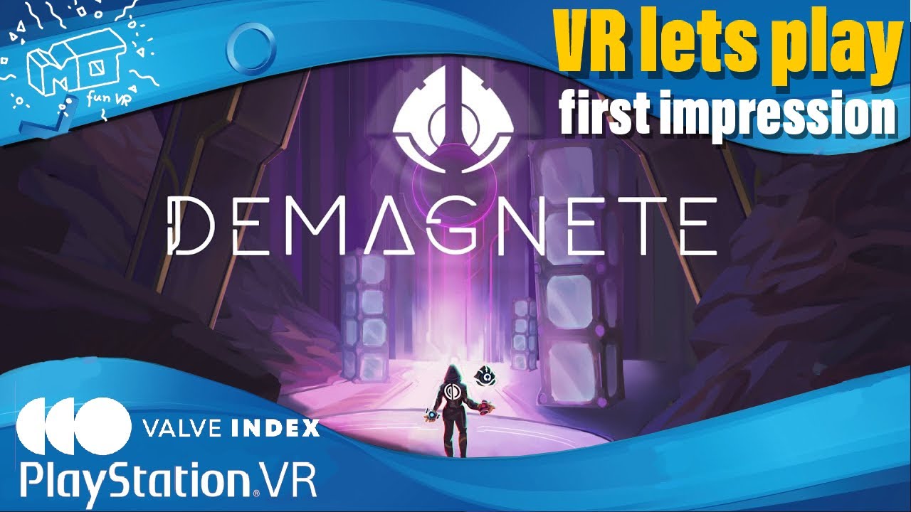 mo fun VR - DeMagnete ._. first impression / VR lest play / deutsch / live