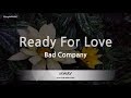 Bad Company - Ready For Love (Melody) (Karaoke Version)