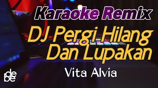 Download lagu Dj Pergi Hilang Dan Lupakan Karaoke Remix Viral Tik Tok 2020 mp3