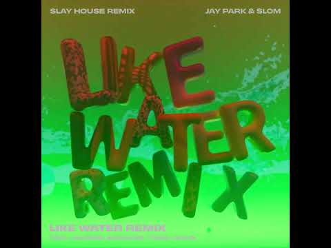 Miniatura de LIKE WATER REMIX