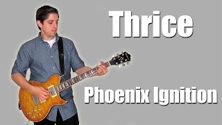Thrice - Phoenix Ignition (Instrumental)