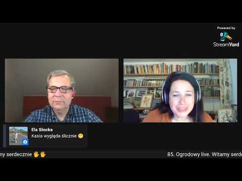 85. Ogrodowy live Naturalnie o Ogrodach - zapis transmisji z poniedziałku