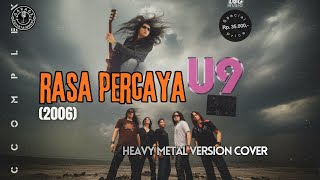 Download lagu U9 - RASA PERCAYA [HEAVY METAL COVER] HITS 2000an ROCK INDONESIA mp3