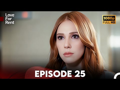 Love For Rent Episode 25 HD (English Subtitle)