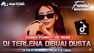 Download lagu DUGEM FUNKOT VIP 2025 DJ TERLENA DIBUAI DUSTA DJ PULAI SEMANGAT PULAI X CINDAI @FDJNADAATIKAH mp3 Download lagu DUGEM FUNKOT VIP 2025 DJ TERLENA DIBUAI DUSTA DJ PULAI SEMANGAT PULAI X CINDAI @FDJNADAATIKAH mp3