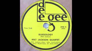 Milt Jackson Quartet…Bluesology…Dee Gee 3702 78RPM