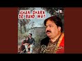 Khan Ghara De Band Way