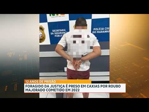 PCMA prende foragido da justiça em Caxias por roubo majorado cometido em 2022