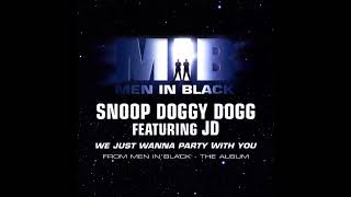 Snoop Doggy Dogg Featuring JD -  We Just Wanna Party With You (Radio Edit)