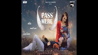 Pass Mere (Official Video) Sahil Firoz Sayyed  Sha