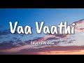 Vaa Vaathi lyrics | Vaathi | Dhanush, Samyuktha | GV Prakash Kumar | Shweta Mohan | Venky Atluri