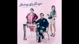 Pokey Lafarge -The Spark