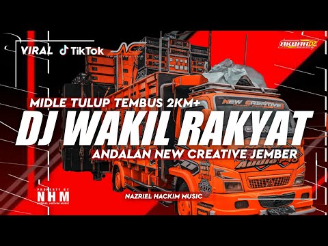 DJ WAKIL RAKYAT MIDLE NULUP NULUP TEMBUS 2KM‼️ ANDALAN NC JEMBER