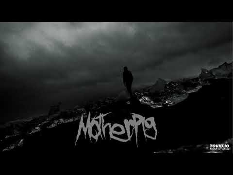 Motherpig - Povratak na kraj