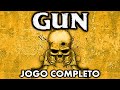 Gun Jogo Completo Gameplay Longplay Do In cio Ao Fim