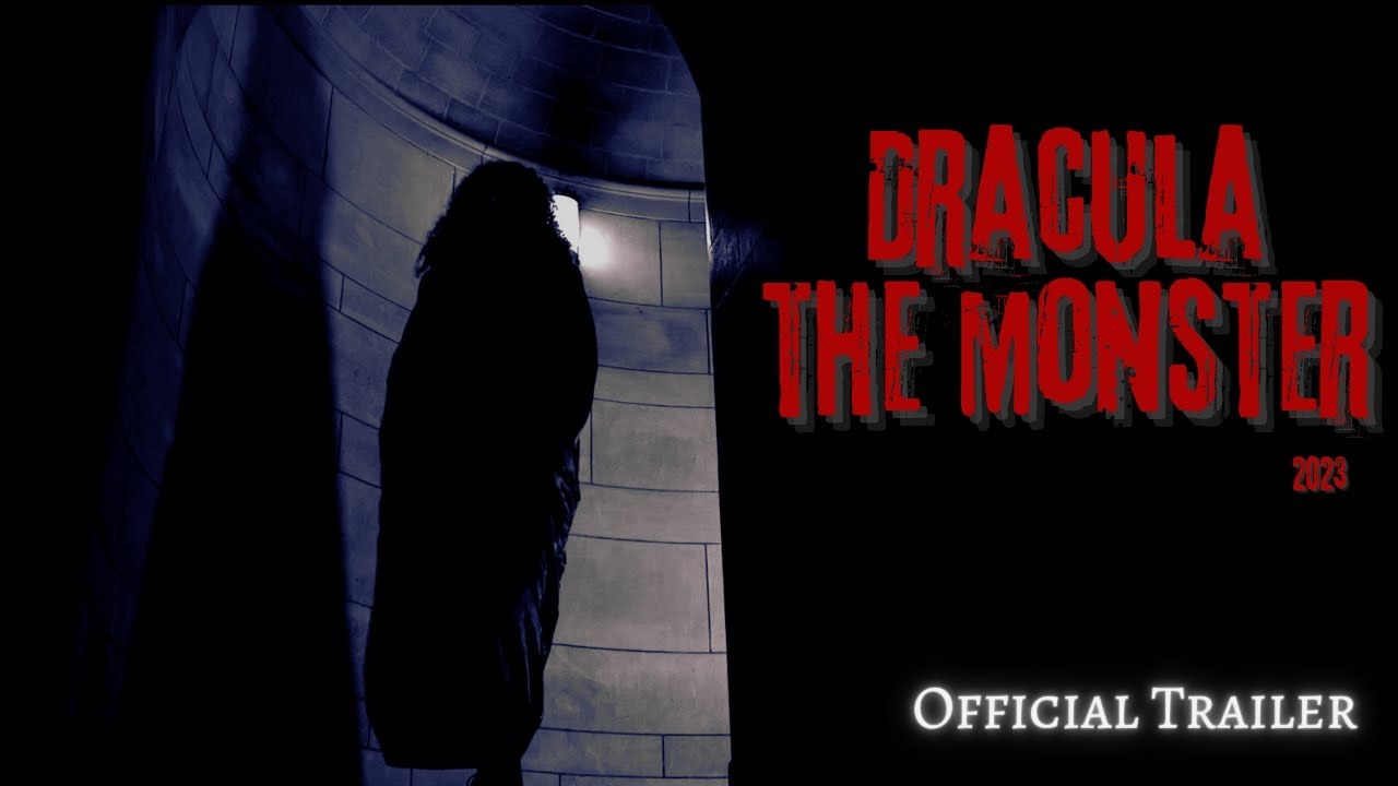 Dracula, The Monster