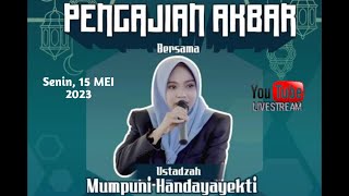 Download lagu Live PENGAJIAN AKBAR Ustazah MUMPUNI HANDAYAYEKTI ... mp3