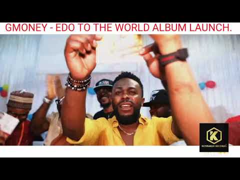 GMoney Imadiyi ALBUM LAUNCH FEAT DON CLIFF, DON VS, SOSA F -EDO BENIN MUSIC - EDOMUSIC