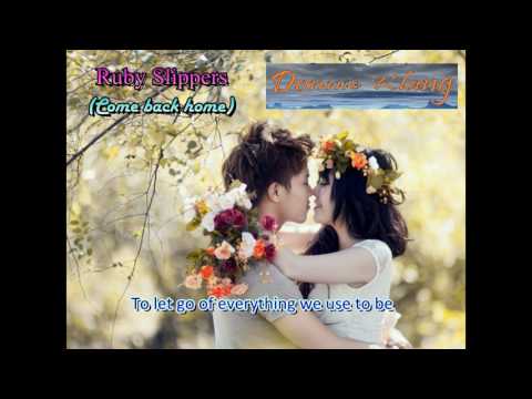 Ruby Slippers (Come Back Home) - Donnie Klang w/ Lyrics