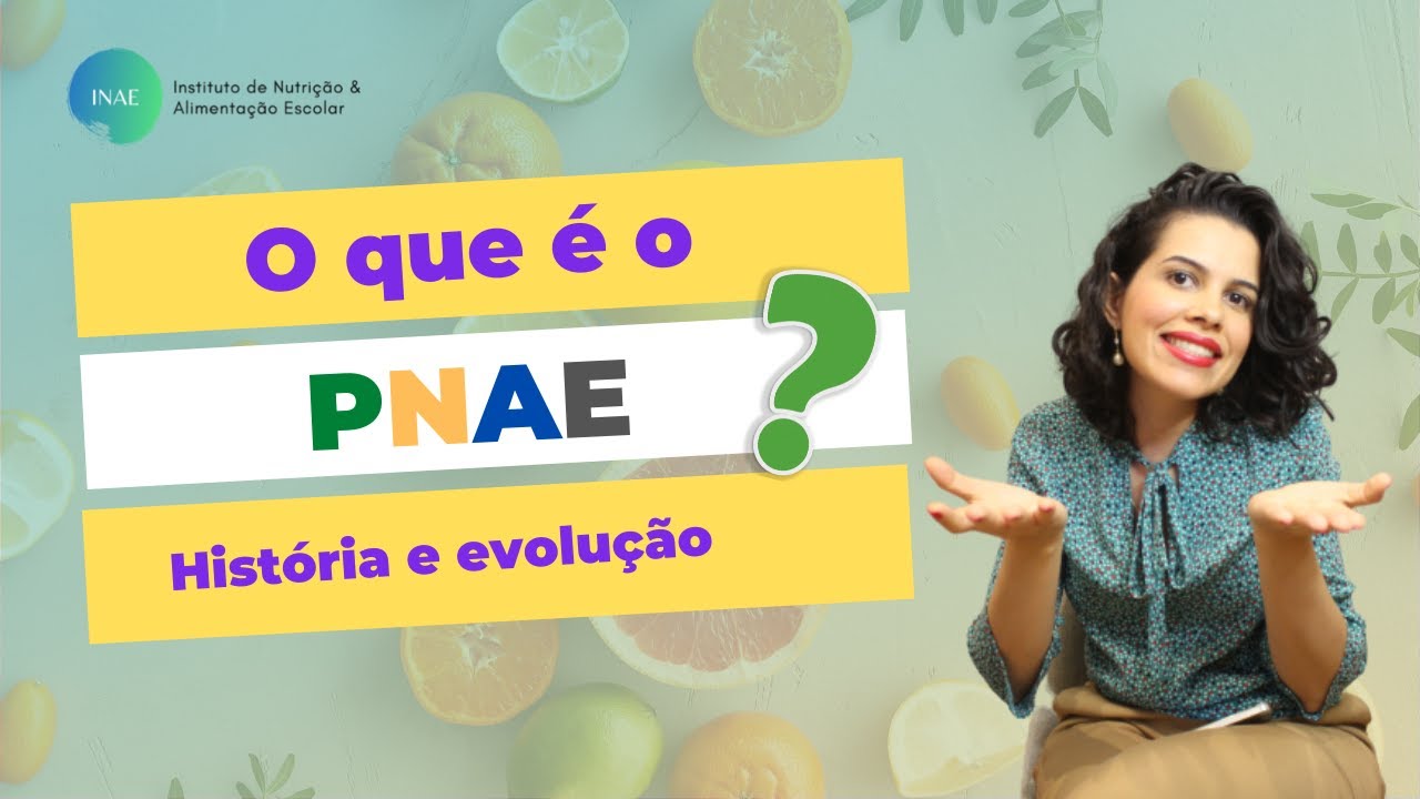 O que é o PNAE? Tudo que você precisa saber sobre a História e evolução do programa