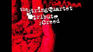 With Arms Wide Open - The String Quartet Tribute To Creed