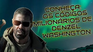 CONHEA OS CDIGOS MILIONRIOS DE: DENZEL WASHINGTON #palestramotivacional #desenvolvimentopessoal