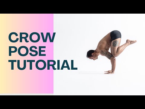 Crow Pose Tutorial For Beginners