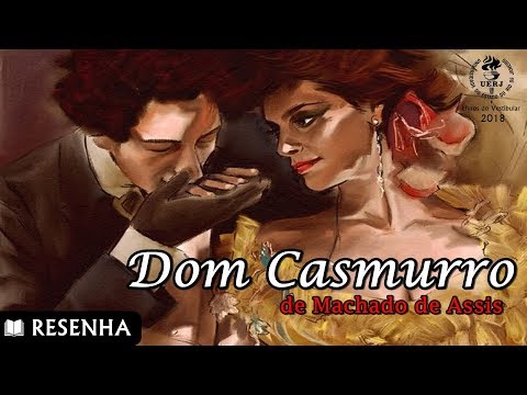 UERJ | RESENHA: Dom Casmurro, de Machado de Assis - Cultura & Ação