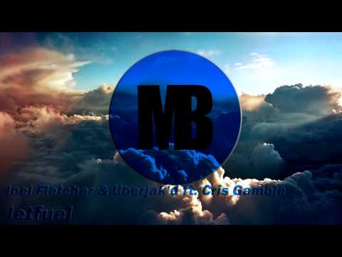 Joel Fletcher & Uberjak'd feat Cris Gamble - Jetfuel (Original Mix) [MELBOURNE BOUNCE]