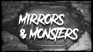 Scared to Death | Mirrors & Monsters