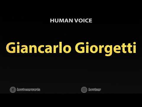 How To Pronounce Giancarlo Giorgetti