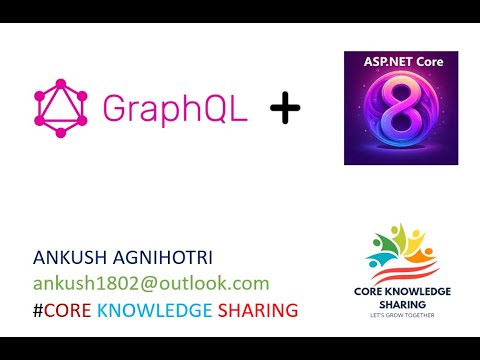 GraphQL with  .NET 8 by Core Knowledge Sharing