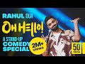 OH HELLO! - A COMEDY SPECIAL BY RAHUL DUA | 2024 DEFAULT Thumbnail