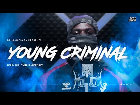 Young Criminal  - Drill Mafia TV Season 2 Episodio 6 (prod. Lordflexy x CEOhugo) | @drillmafia