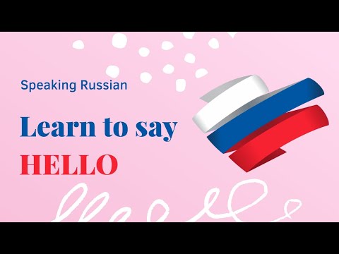 Learn To Say HELLO in Russian From a Native Speaker