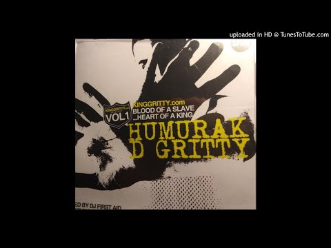 Humurak D Gritty - What We Do
